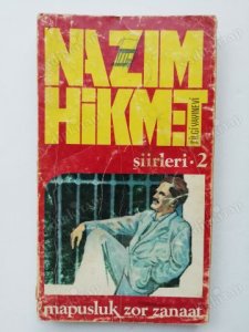 NAZIM HİKMET ŞİİRLERİ 2: MAPUSLUK ZOR ZANAAT NAZIM HİKMET RAN