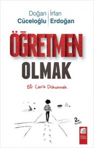 ÖĞRETMEN OLMAK BİR CAN'A DOKUNMAK
