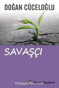 SAVAŞÇI DOĞAN CÜCELOĞLU