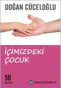 İÇİMİZDEKİ ÇOCUK DOĞAN CÜCELOĞLU