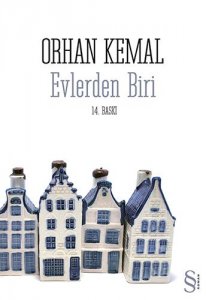 EVLERDEN BİRİ ORHAN KEMAL 1