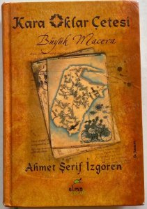 KARA OKLAR ÇETESİ BÜYÜK MACERA