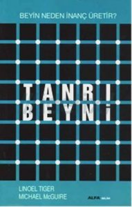 TANRI BEYNİ BEYİN NEDEN İNANÇ ÜRETİR? – MİCHAEL MCGUİRE