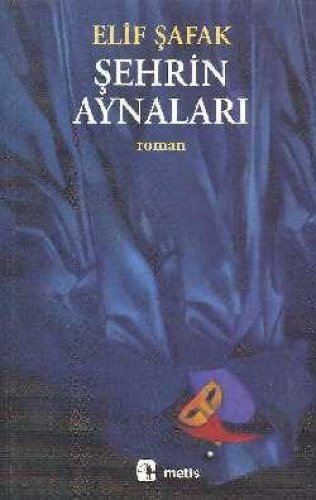 ŞEHRİN AYNALARI ELİF ŞAFAK