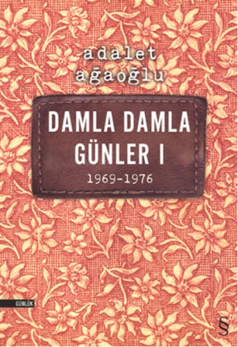 DAMLA DAMLA GÜNLER I 1969-1976