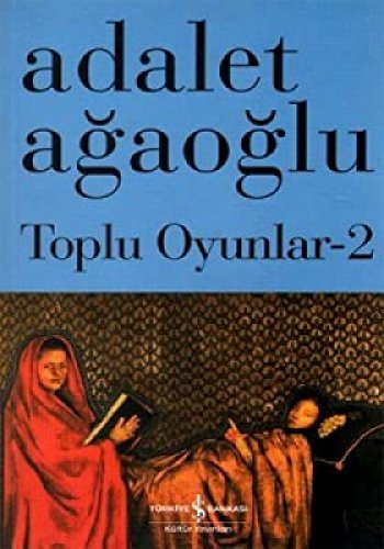 TOPLU OYUNLAR-2 ADALET AĞAOĞLU