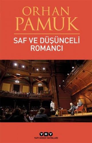 SAF VE DÜŞÜNCELİ ROMANCI ORHAN PAMUK