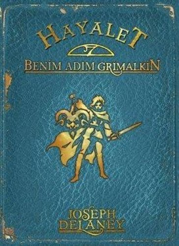 HAYALET : BENİM ADIM GRİMALKİN WARDSTONE GÜNLÜKLERİ 9. KİTAP