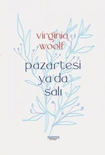 PAZARTESİ YA DA SALI VİRGİNİA WOOLF