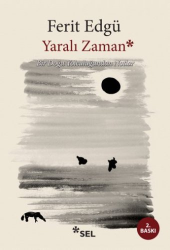 YARALI ZAMAN BİR DOĞU YOLCULUĞUNDAN NOTLAR FERİT EDGÜ