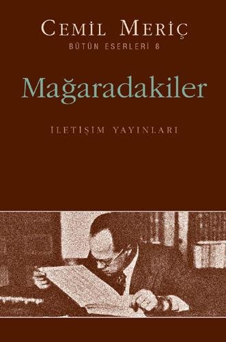 MAĞARADAKİLER CEMİL MERİÇ