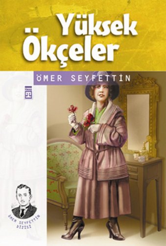 YÜKSEK ÖKÇELER ÖMER SEYFETTİN