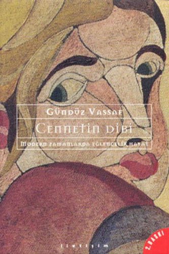 CENNETİN DİBİ GÜNDÜZ VASSAF
