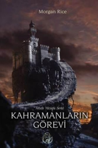 KAHRAMANLARIN GÖREVİ FELSEFE YÜZÜĞÜ 1 MORGAN RİCE
