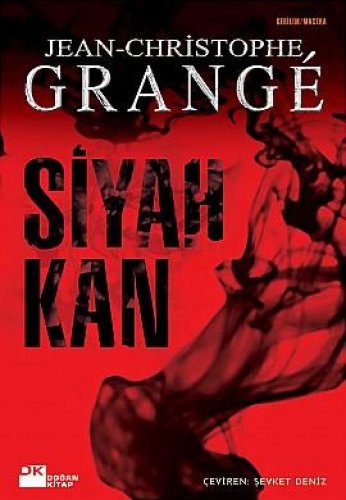 SİYAH KAN JEAN-CHRİSTOPHE GRANGÉ