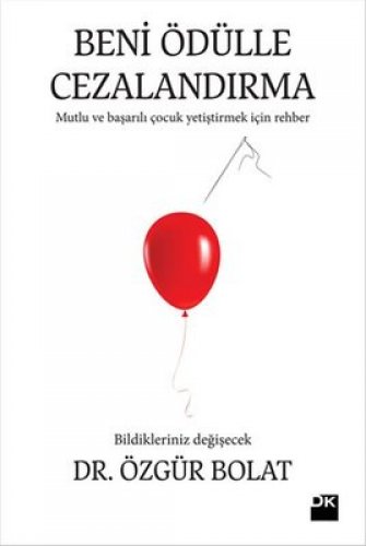 BENİ ÖDÜLLE CEZALANDIRMA ÖZGÜR BOLAT