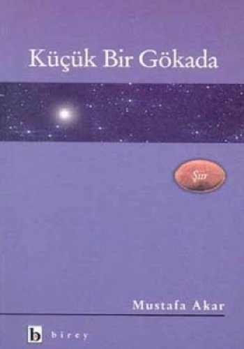 KÜÇÜK BİR GÖKADA MUSTAFA AKAR
