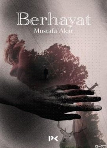BERHAYAT MUSTAFA AKAR