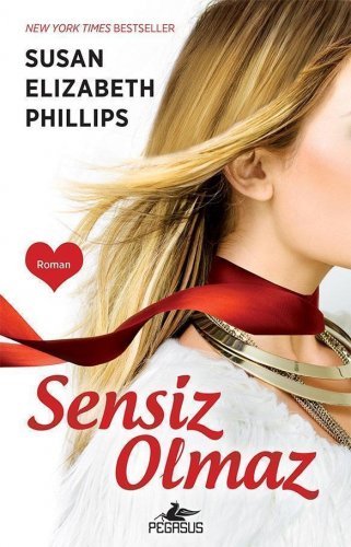 SENSİZ OLMAZ SUSAN ELİZABETH PHİLLİPS