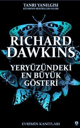YERYÜZÜNDEKİ EN BÜYÜK GÖSTERİ RİCHARD DAWKİNS