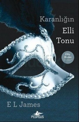 KARANLIĞIN ELLİ TONU ELLİ TON SERİSİ #2 ERİKA LEONARD JAMES