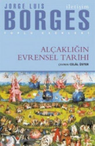 ALÇAKLIĞIN EVRENSEL TARİHİ JORGE LUİS BORGES