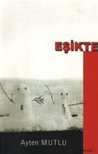 EŞİKTE AYTEN MUTLU