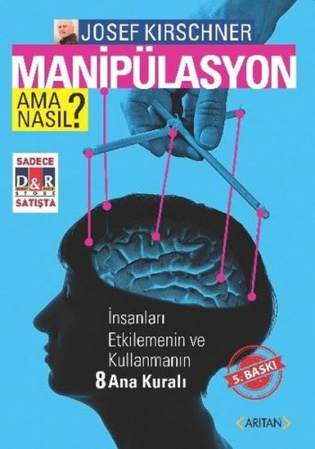 MANİPULASYON AMA NASIL JOSEF KİRSCHNER