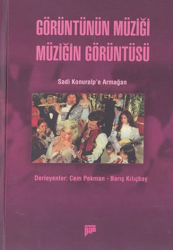 GÖRÜNTÜNÜN MÜZİĞİ MÜZİĞİN GÖRÜNTÜSÜ CEM PEKMAN