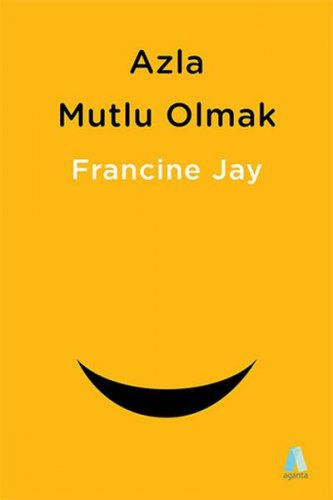 AZLA MUTLU OLMAK FRANCİNE JAY
