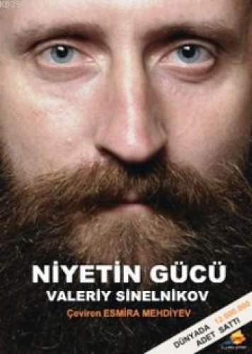 NİYETİN GÜCÜ VALERİY SİNELNİKOV