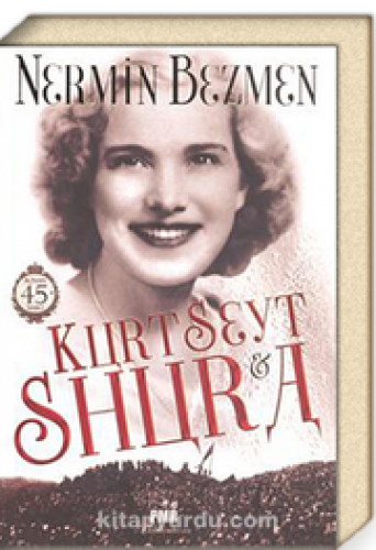 KURT SEYT SHURA NERMİN BEZMEN