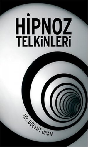 HİPNOZ TELKİNLERİ BÜLENT URAN