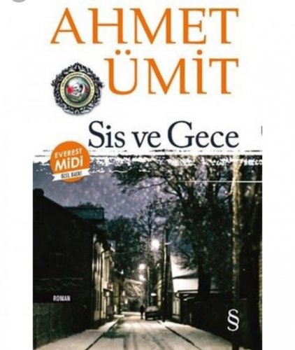 SİS VE GECE AHMET ÜMİT
