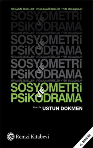 SOSYOMETRİ VE PSİKODRAMA ÜSTÜN DÖKMEN