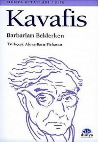 BARBARLARI BEKLERKEN KONSTANTİNOS KAVAFİS