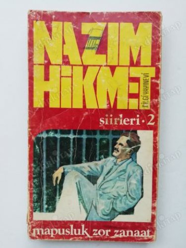 NAZIM HİKMET ŞİİRLERİ 2: MAPUSLUK ZOR ZANAAT NAZIM HİKMET RAN