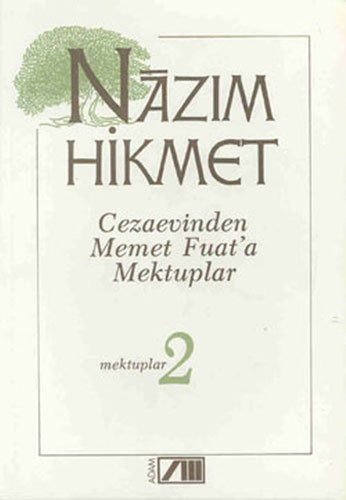 CEZAEVİNDEN MEMET FUAT'A MEKTUPLAR MEKTUPLAR 2