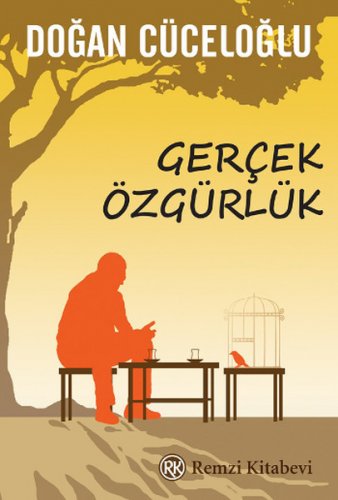 GERÇEK ÖZGÜRLÜK DOĞAN CÜCELOĞLU