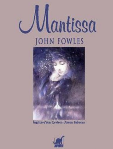 MANTİSSA JOHN FOWLES