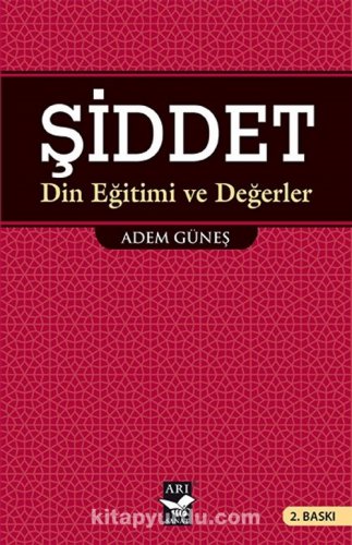 ŞİDDET DİN EĞİTİMİ VE DEĞERLER