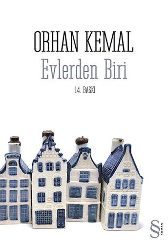 EVLERDEN BİRİ ORHAN KEMAL