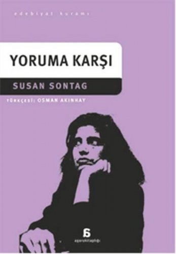 YORUMA KARŞI SUSAN SONTAG
