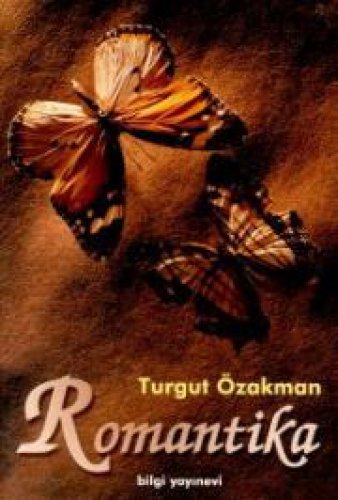 ROMANTİKA TURGUT ÖZAKMAN