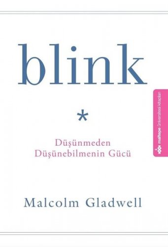 BLİNK DÜŞÜNMEDEN DÜŞÜNEBİLMENİN GÜCÜ