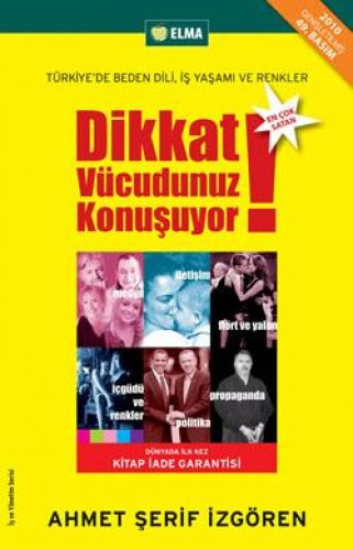 DİKKAT VÜCUDUNUZ KONUŞUYOR TÜRKİYE'DE BEDEN DİLİ İŞ YAŞAMI VE RENKLER