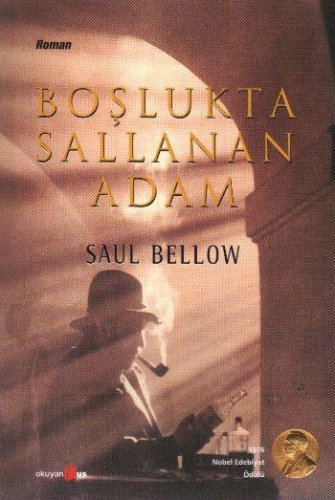 BOŞLUKTA SALLANAN ADAM SAUL BELLOW
