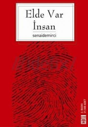 ELDE VAR İNSAN (İNSAN COĞRAFYASINDA GEZİNTİLER) – SENAİ DEMİRCİ