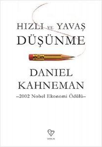 HIZLI VE YAVAŞ DÜŞÜNME DANİEL KAHNEMAN