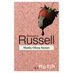 MUTLU OLMA SANATI BERTRAND RUSSELL